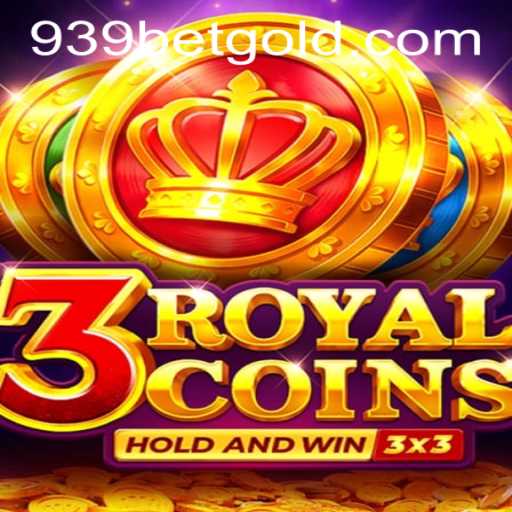 Discovering the Thrills of 3royalcoins with 939bet PH Login