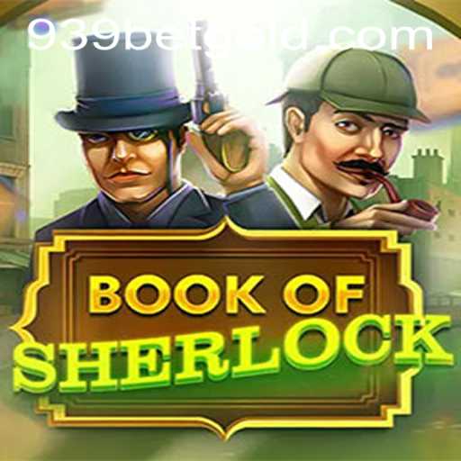 Unlocking the Mysteries of Book of Sherlock: A Comprehensive Guide