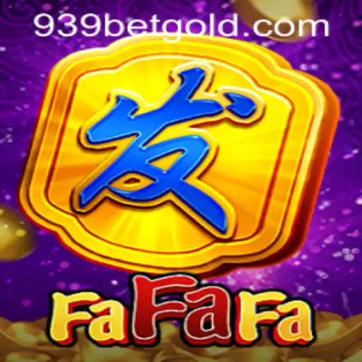 FaFaFa Game: A Unique Experience with 939bet PH Login