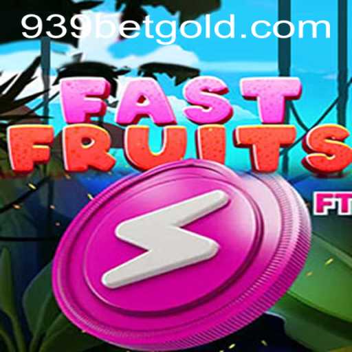 Exploring the Thrills of FastFruits and 939bet PH Login