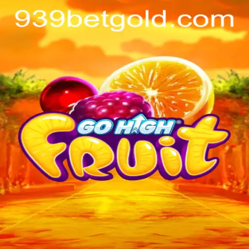 Exploring GoHighFruit and Accessing the 939bet PH Login