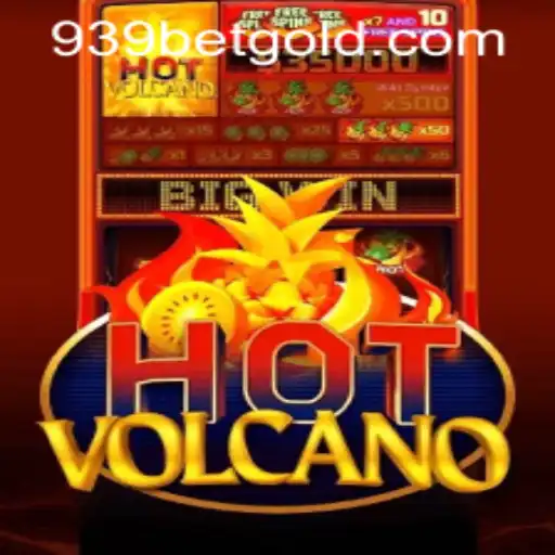 HotVolcano Game Overview and How to Access 939bet PH Login