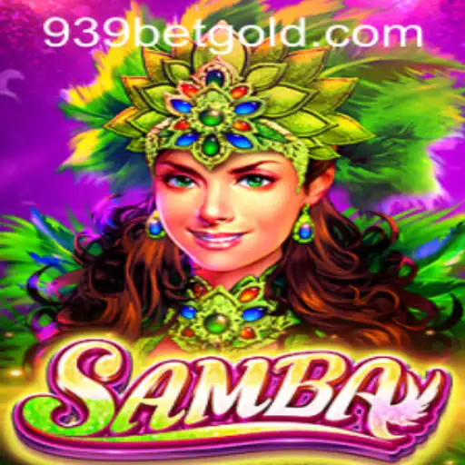 Exploring the Excitement of Samba: A Thrilling Adventure with 939bet PH Login